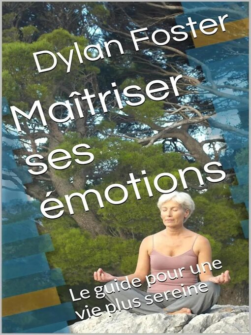 Title details for Maîtriser ses émotions by Dylan Foster - Available